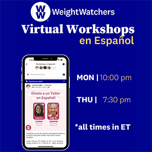 Virtual Workshops en Espanol. Mondays at 10pm ET and Thursdays at 7:30pm ET.